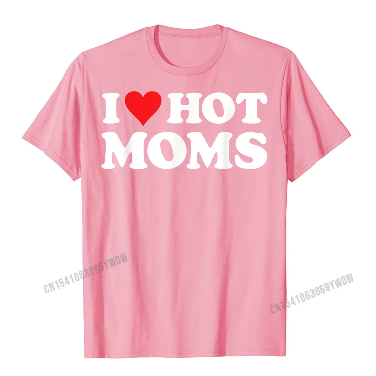 I Love Hot Moms Tshirt Funny Red Heart Love Moms T-Shirt Men Casualprinted T Shirt Cotton Mens Top T-Shirts