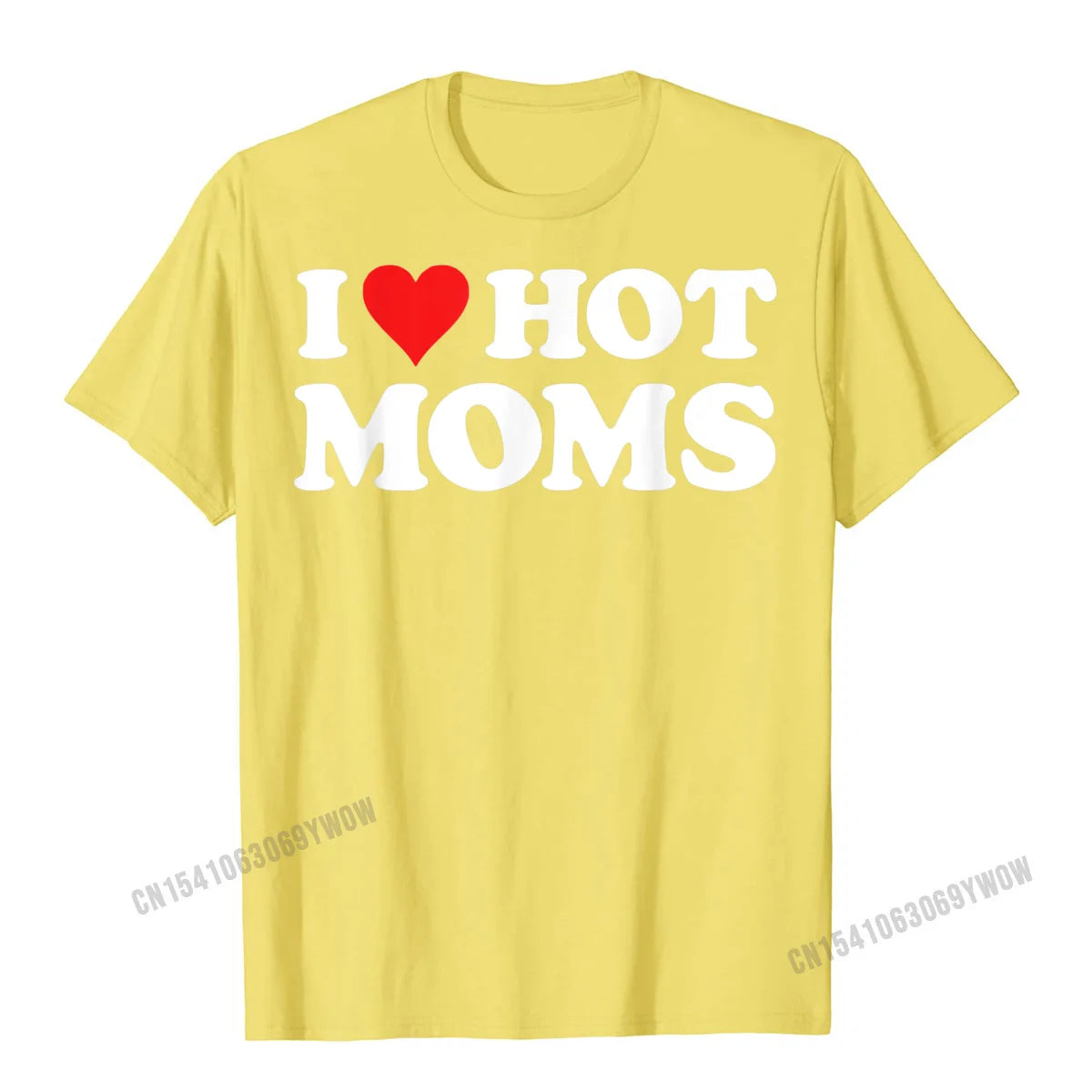 I Love Hot Moms Tshirt Funny Red Heart Love Moms T-Shirt Men Casualprinted T Shirt Cotton Mens Top T-Shirts